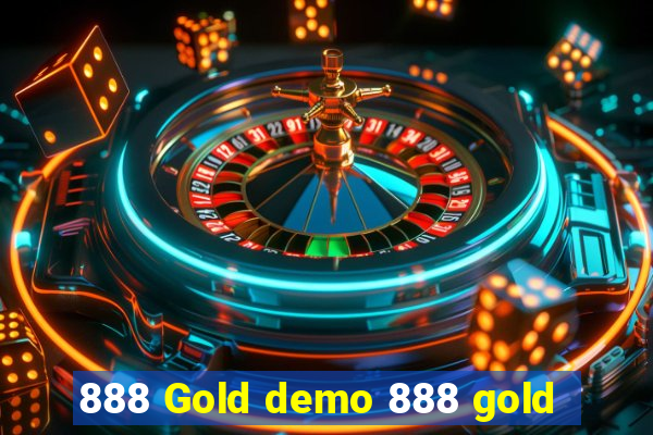 888 Gold demo 888 gold